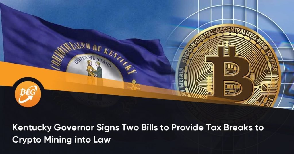 Kentucky Governor Signs Two Bills to Provide Tax Breaks to Crypto Mining into Law