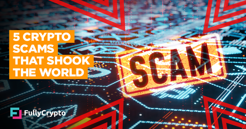5 Cryptocurrency Scams That Shook The World