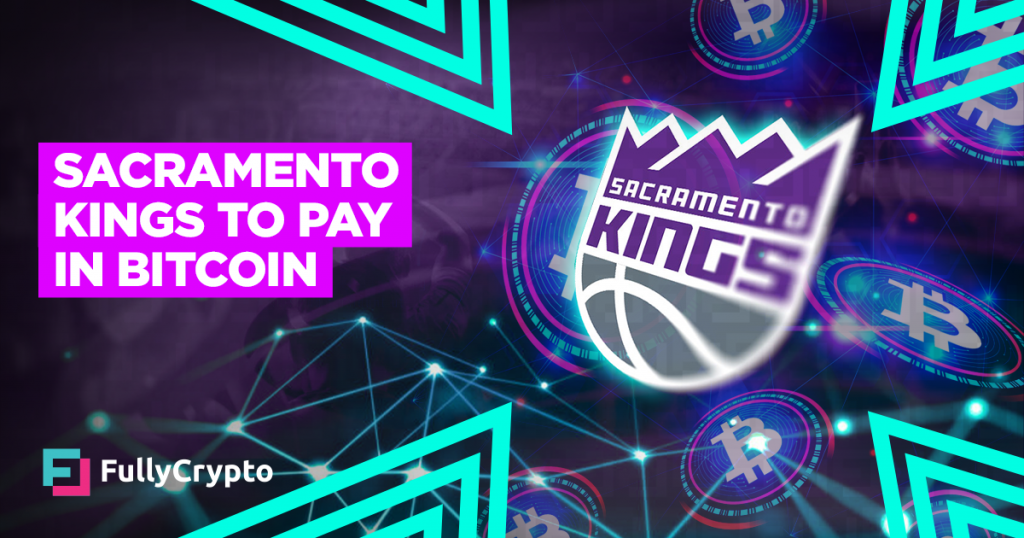 Sacramento Kings to Offer Bitcoin Salaries to Staff