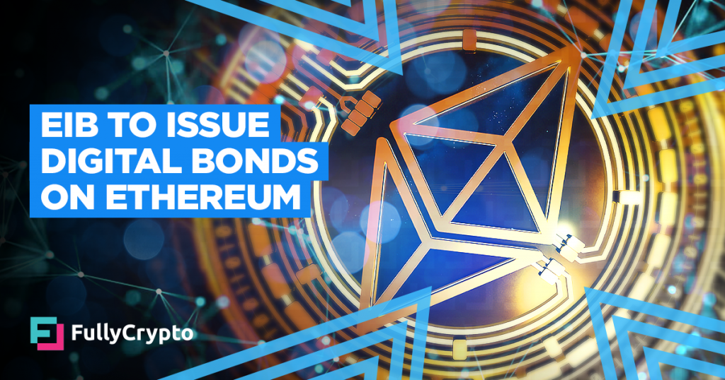 European Investment Bank to Issue Digital Bonds on Ethereum