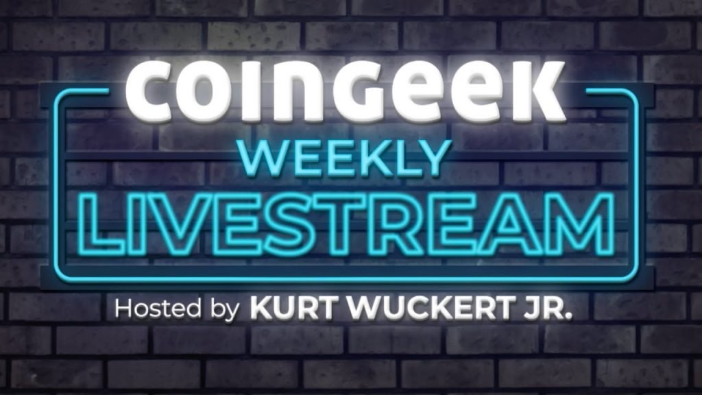 CoinGeek Weekly Livestream episode 15 delves into Dfinity, Elon Musk and Bitcoin’s ecological impact