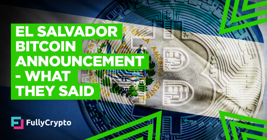 El Salvador Bitcoin Announcement – What They Said