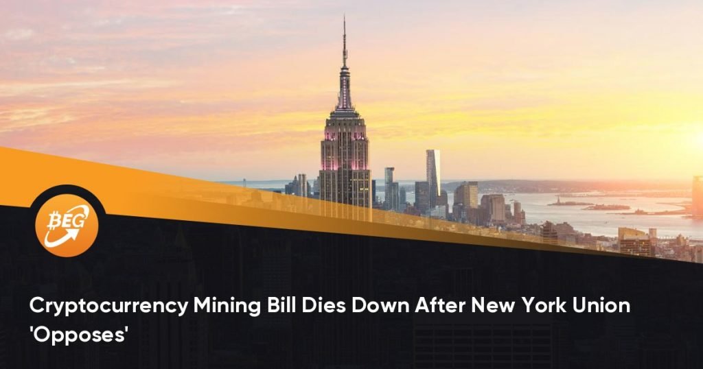Cryptocurrency Mining Bill Dies Down After New York Union ‘Opposes’
