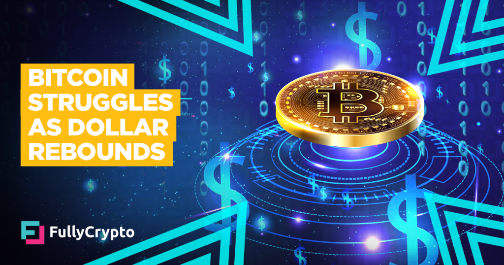Bitcoin Struggles as Dollar Rebounds
