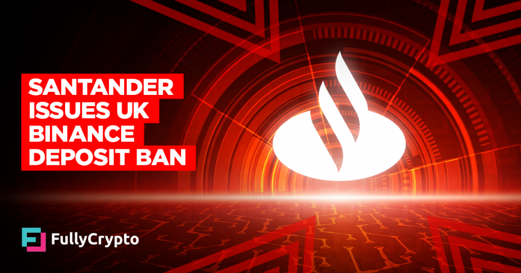 Santander Joins Barclays in UK Binance Deposit Ban