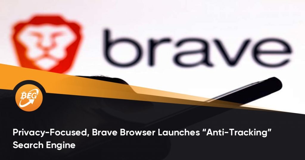 Privacy-Focused, Brave Browser Launches “Anti-Tracking” Search Engine