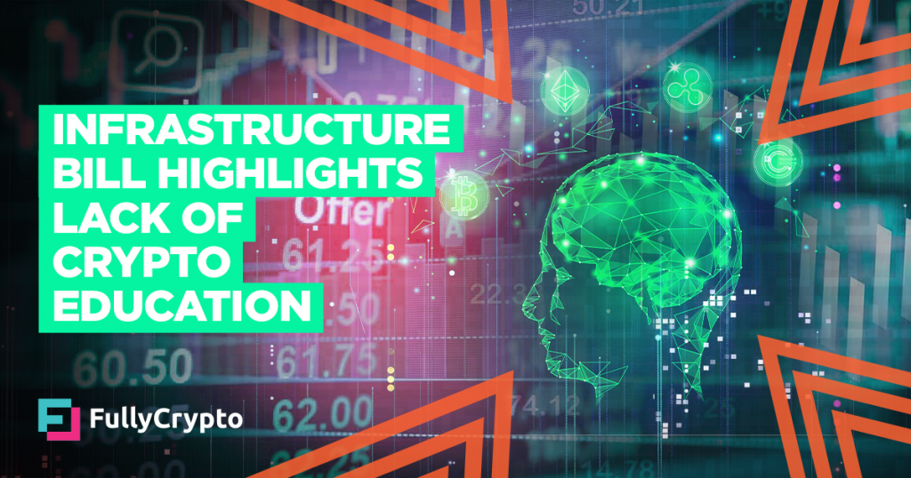Infrastructure Bill Highlights Lack of Cryptocurrency Education