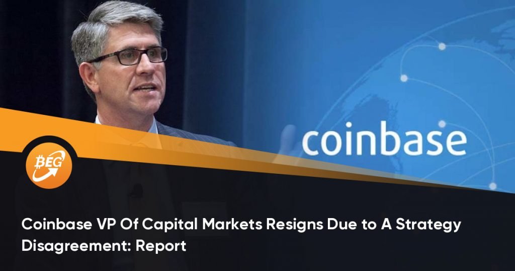 Coinbase VP Of Capital Markets Resigns Due to A Strategy Disagreement: Report