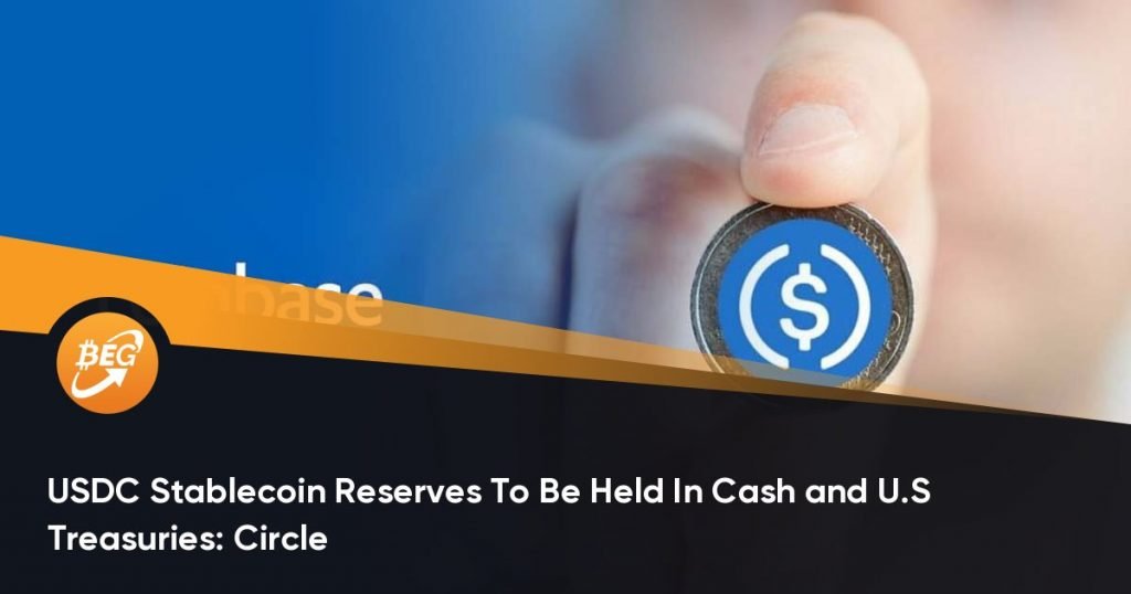 USDC Stablecoin Reserves To Be Held In Cash and U.S Treasuries: Circle
