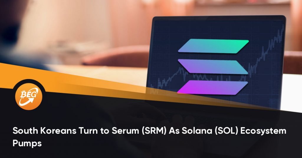 South Koreans Turn to Serum (SRM) As Solana (SOL) Ecosystem Pumps