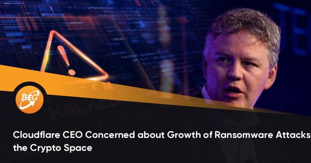 Cloudflare CEO Concerned about Growth of Ransomware Attacks in the Crypto Space