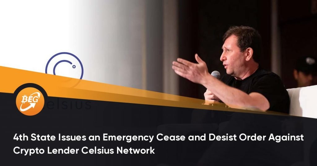 4th State Issues an Emergency Cease and Desist Order Against Crypto Lender Celsius Network