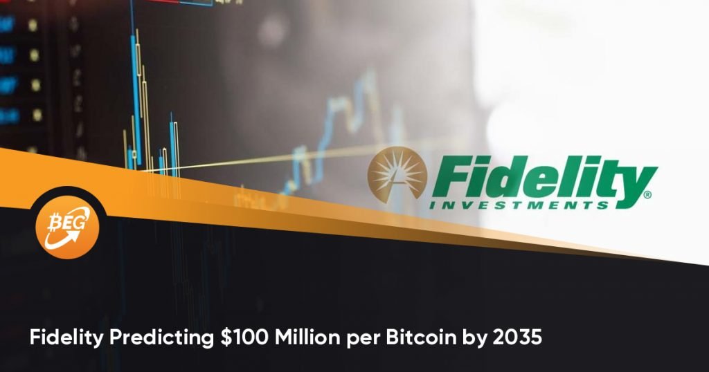 Fidelity Predicting $100 Million per Bitcoin by 2035