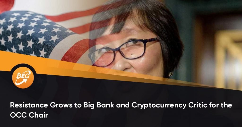 Resistance Grows to Big Bank and Cryptocurrency Critic for the OCC Chair