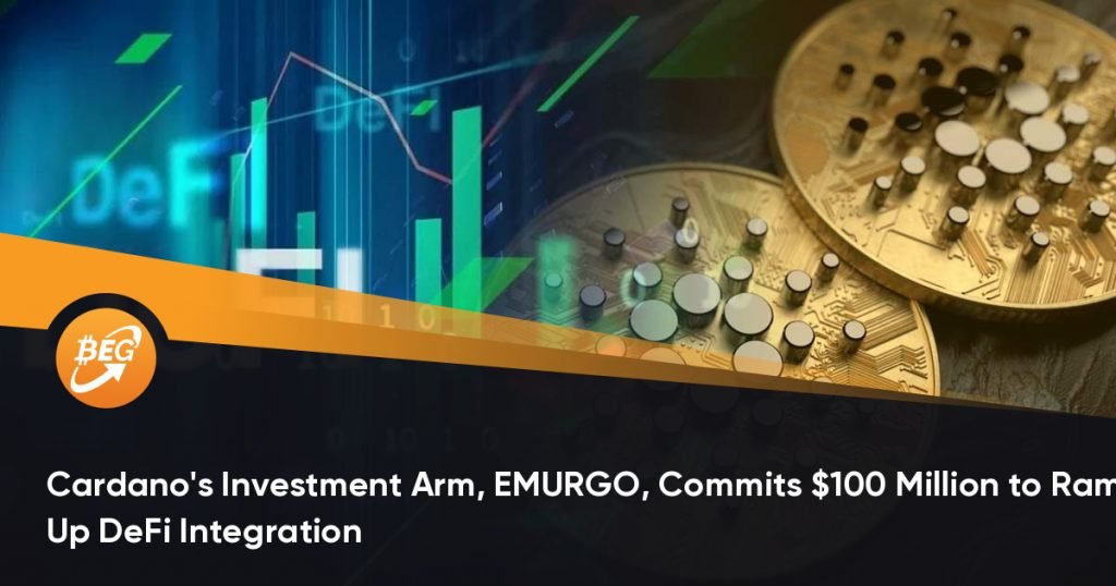 Cardano’s Investment Arm, EMURGO, Commits $100 Million to Ramp Up DeFi Integration