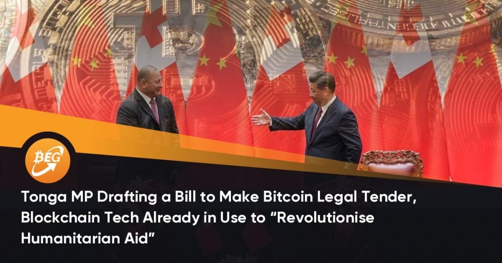 Tonga MP Drafting a Bill to Make Bitcoin Legal Tender, Blockchain Tech Already in Use to “Revolutionise Humanitarian Aid”