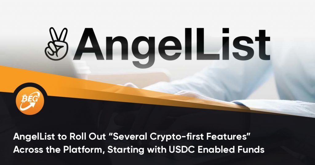 AngelList to Roll Out “Several Crypto-first Features” Across the Platform, Starting with USDC Enabled Funds