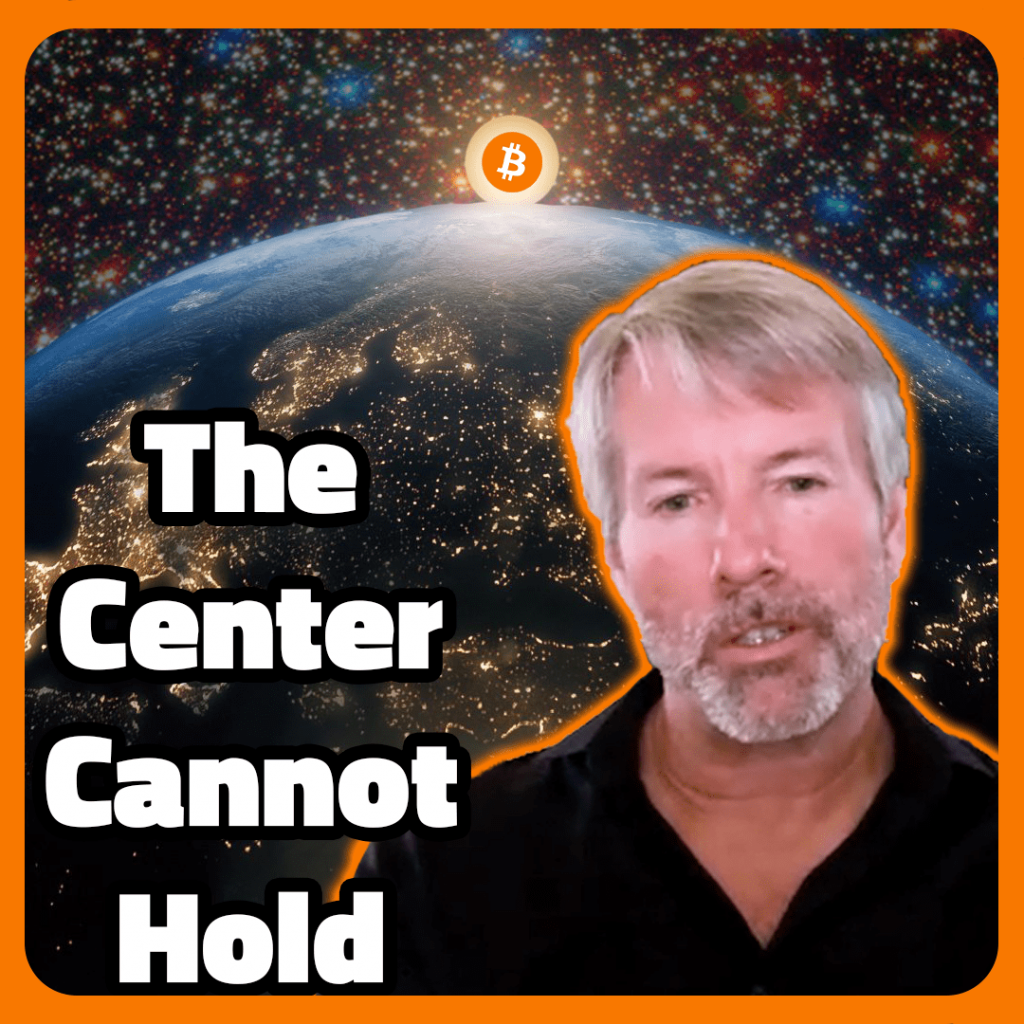 Michael Saylor Bitcoin Interview: The Center Cannot Hold