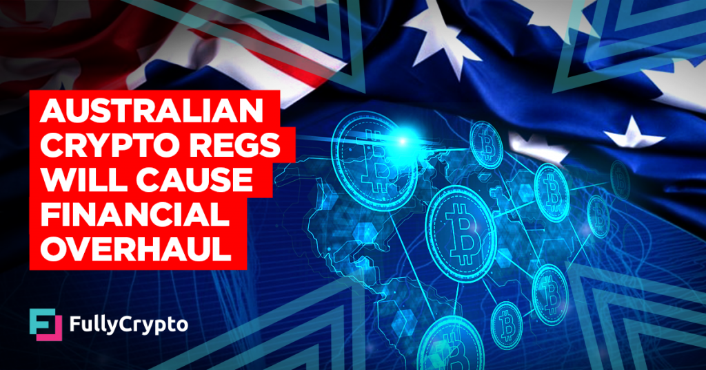 Australian Crypto Regulations Will Usher in Financial Overhaul