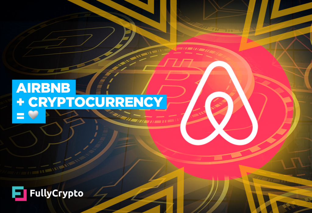 Airbnb and Cryptocurrency Would be an Ideological Match