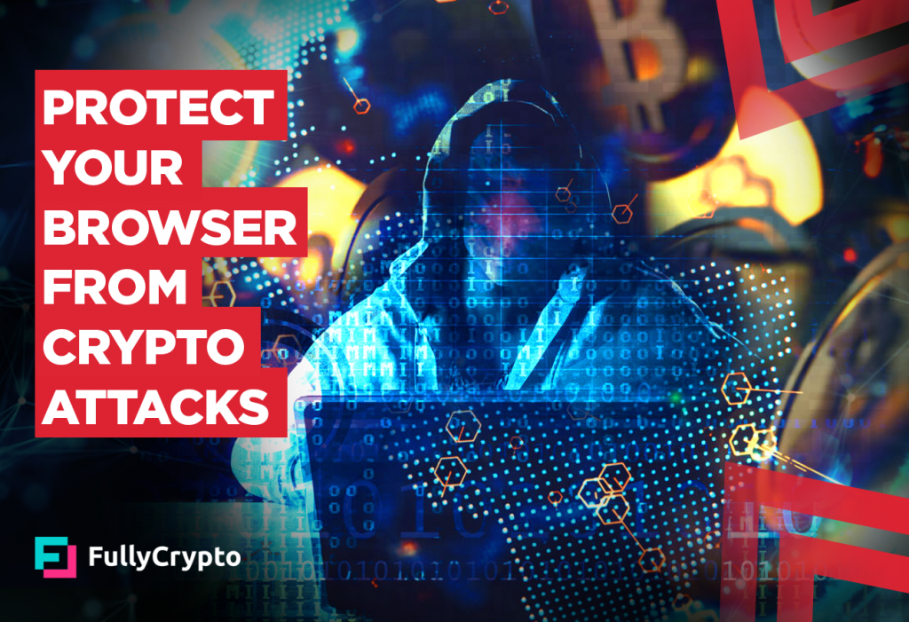 How to Protect Your Browser from Crypto Attacks