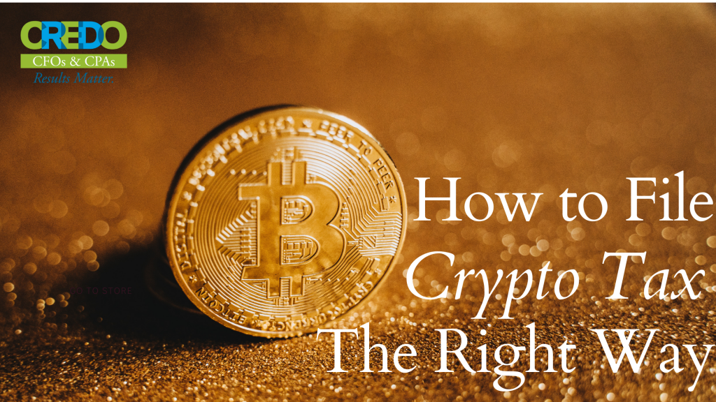 How to File Cryptocurrency Taxes (The Right Way) by Credo CFOs – CPAs