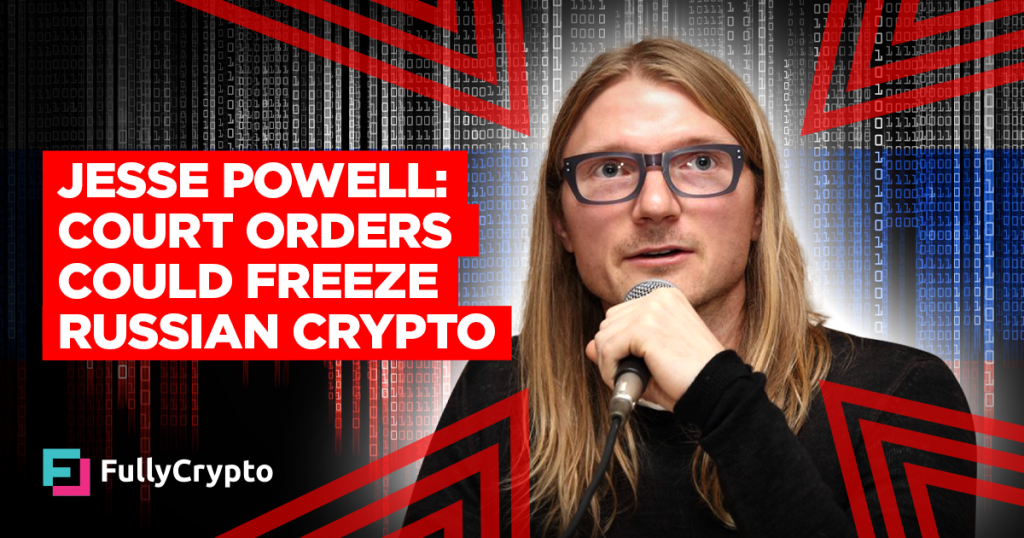Jesse Powell Suggests Ukraine Could Freeze Russian Crypto Activity