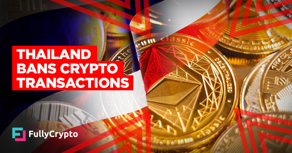 Thailand to Ban Crypto Transactions From April 1