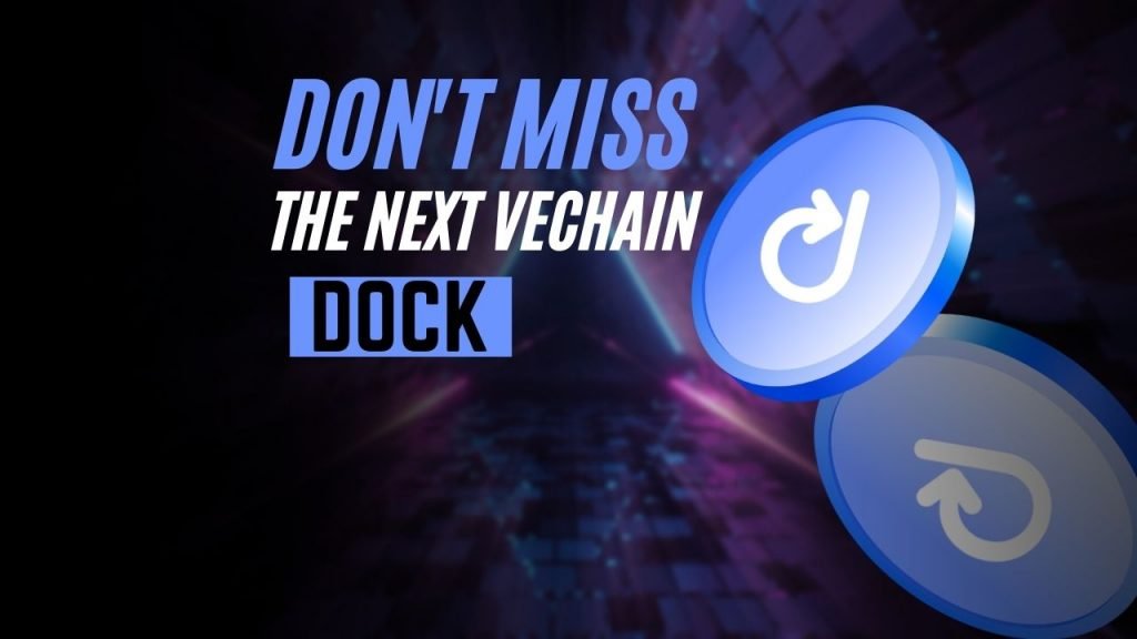 Discover DOCK, The Next VeChain
