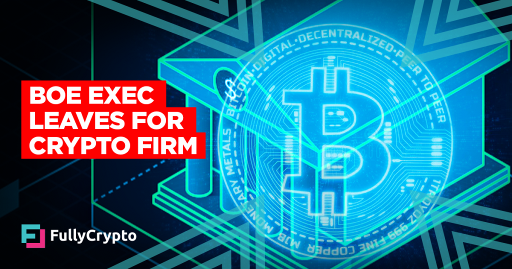 Top Bank of England Exec Leaves Role for Top Crypto Job