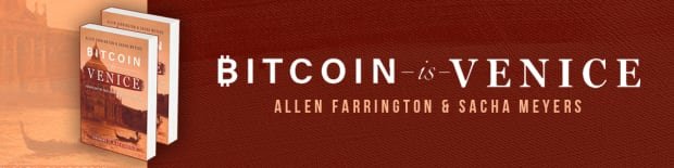 Bitcoin Is Venice: The Merchant Strikes Back