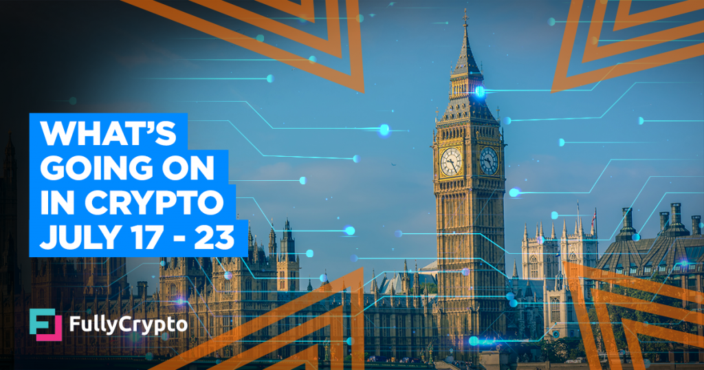 What’s Going On In Crypto – July 17th-23rd