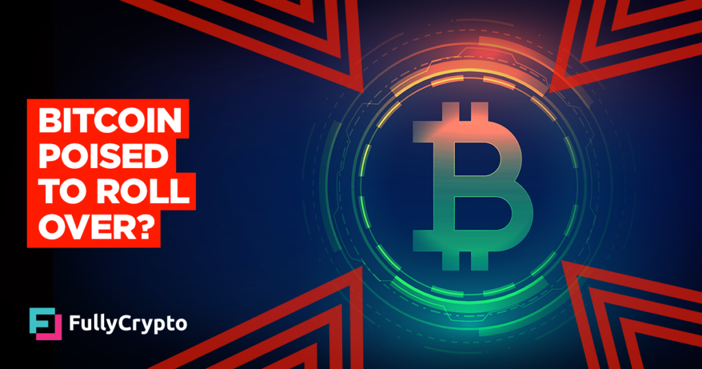 Bitcoin Poised to Roll Over as Narratives Build Up