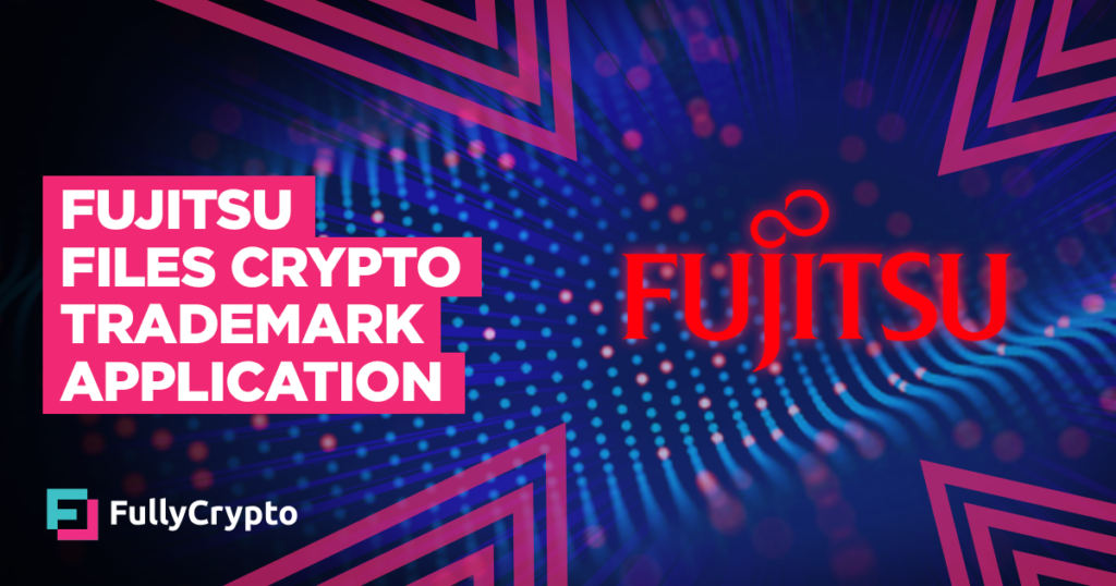 Fujitsu Eyes up Crypto Space With Trademark Application