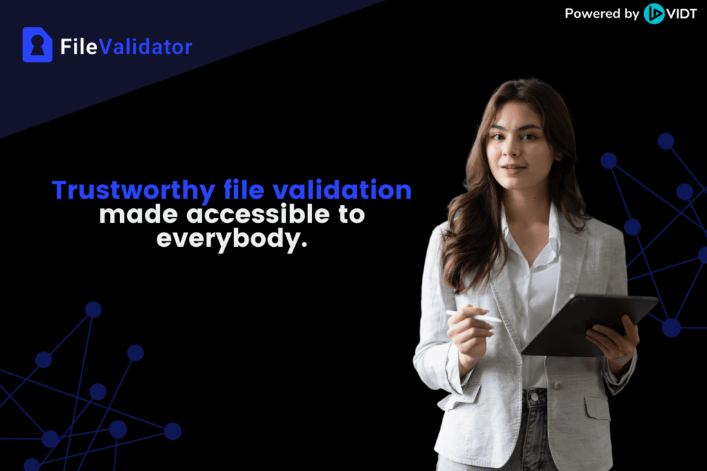 Introducing FileValidator: Timestamping Digital Files With VIDT DAO-Powered Blockchain Technology