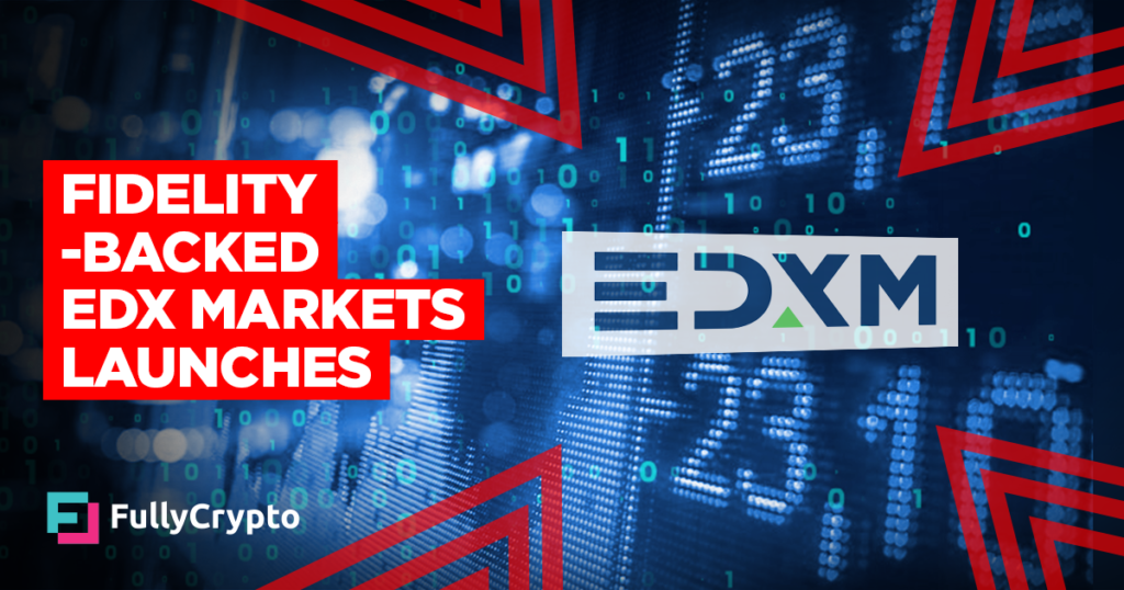 Fidelity-backed Crypto Exchange EDX Markets Launches
