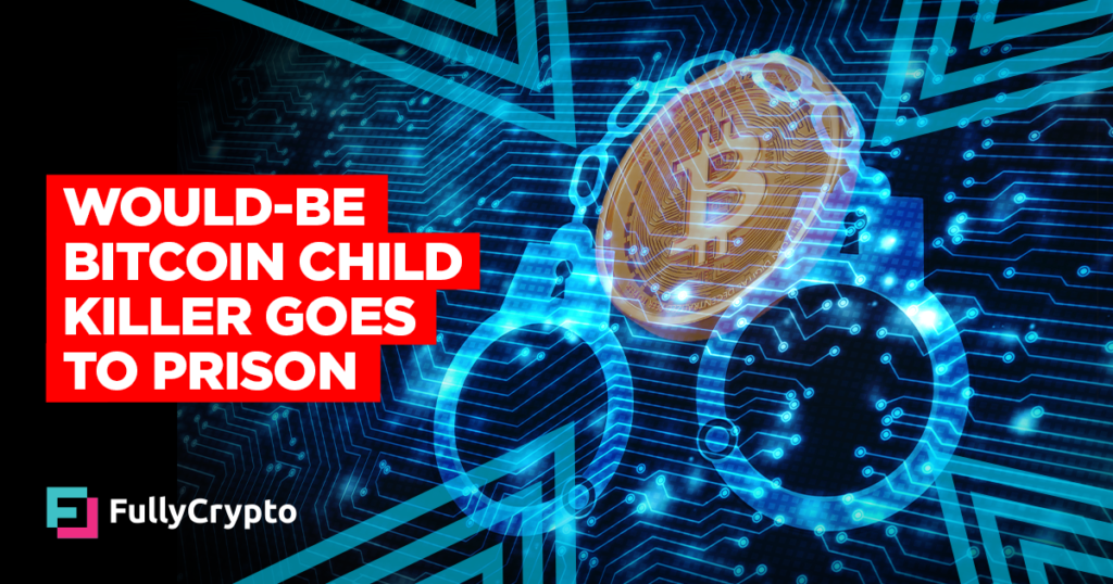Would-be Bitcoin Child Killer Goes to Prison
