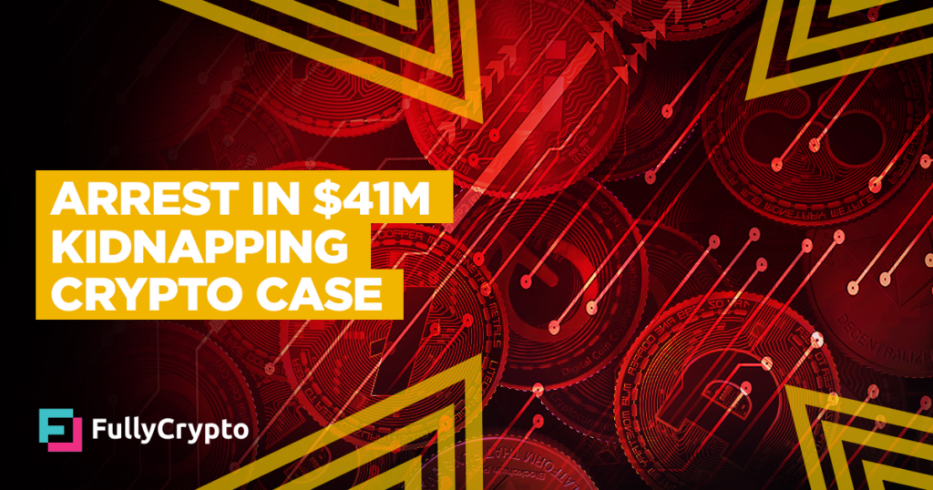 Arrest Made in $41M Kidnapping Crypto Case