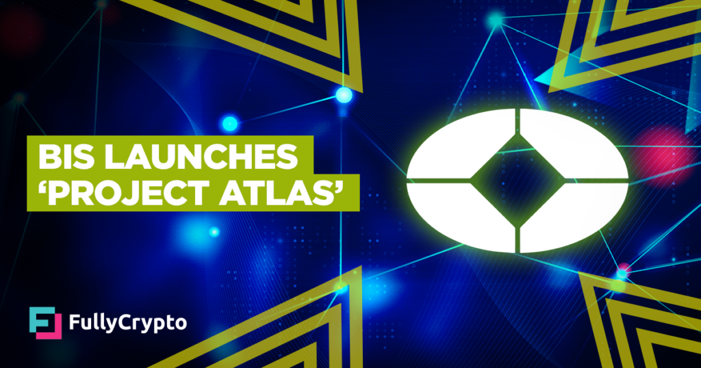 Bank for International Settlements Launches ‘Project Atlas’