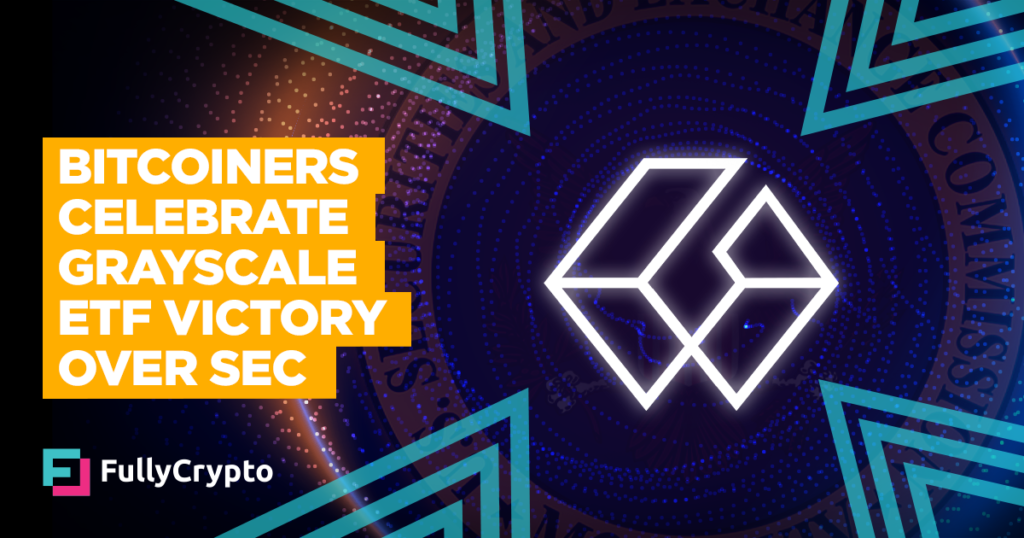 Bitcoiners Celebrate Grayscale ETF Victory Over SEC
