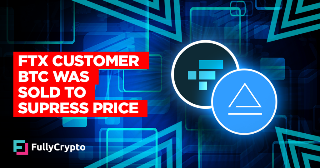 Alameda Sold FTX Customer Bitcoin to Suppress Price