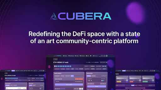 Cubera Finance Announces Launch of Progressive DeFi Staking Platform
