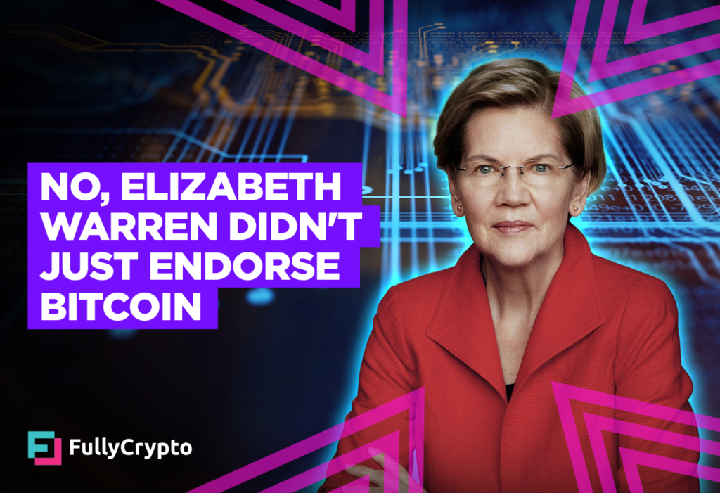 No, Elizabeth Warren Didn’t Just Endorse Bitcoin