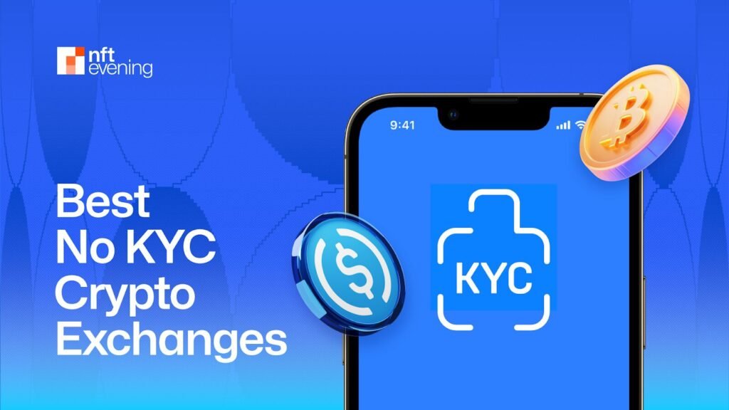 10 Best No KYC Crypto Exchanges for 2024