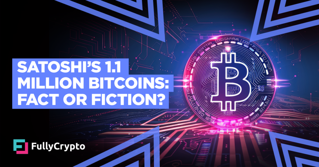 Satoshi’s 1.1 Million Bitcoins: Fact or Fiction?