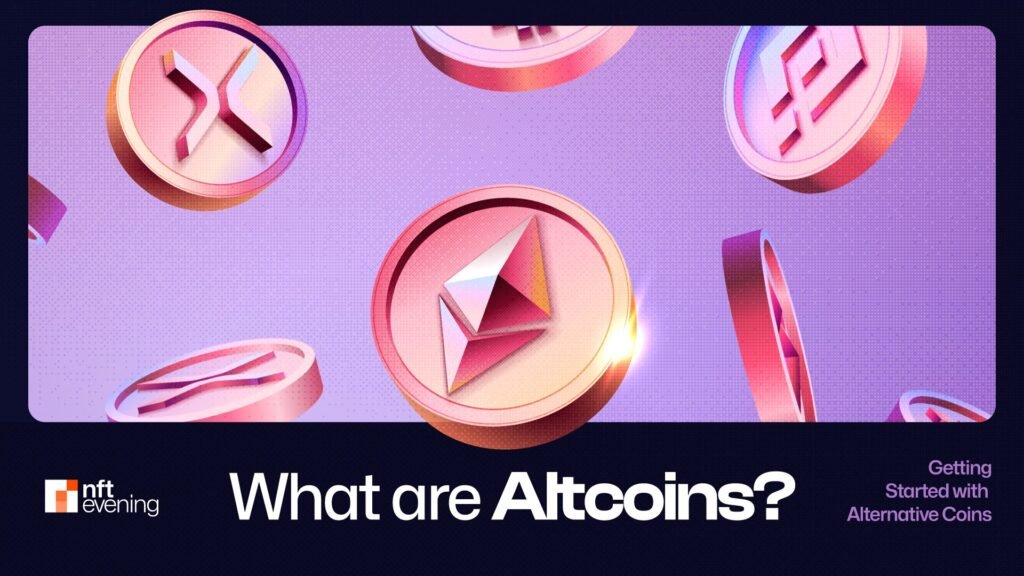 What are Altcoins? Getting Started with Alternative Coins