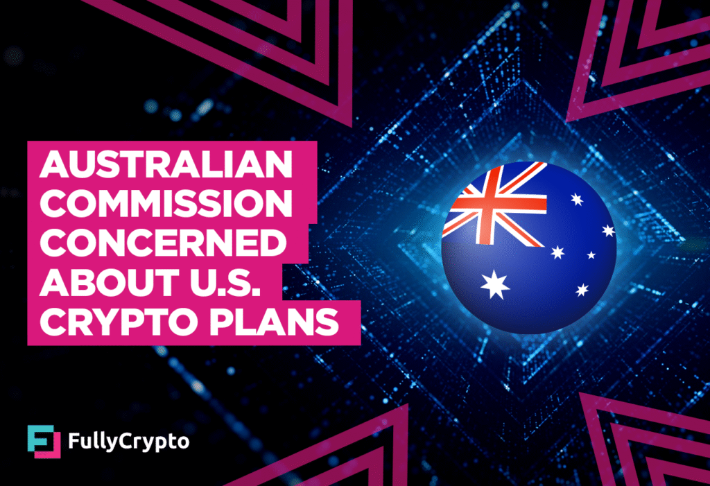 Australian Consumer Commission Concerned About U.S. Crypto Plans