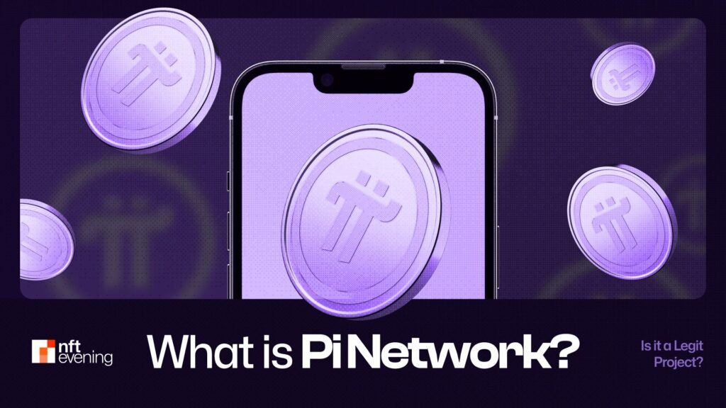 What Is Pi Network and Is it a Legit Project?