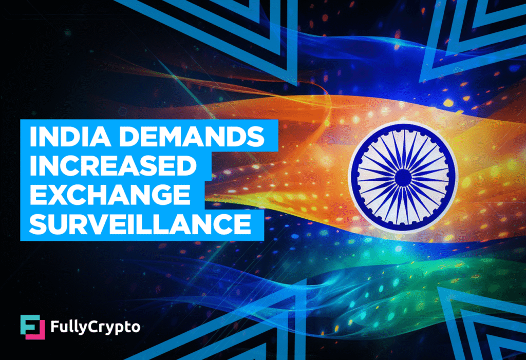 India Demands Increased Exchange Surveillance