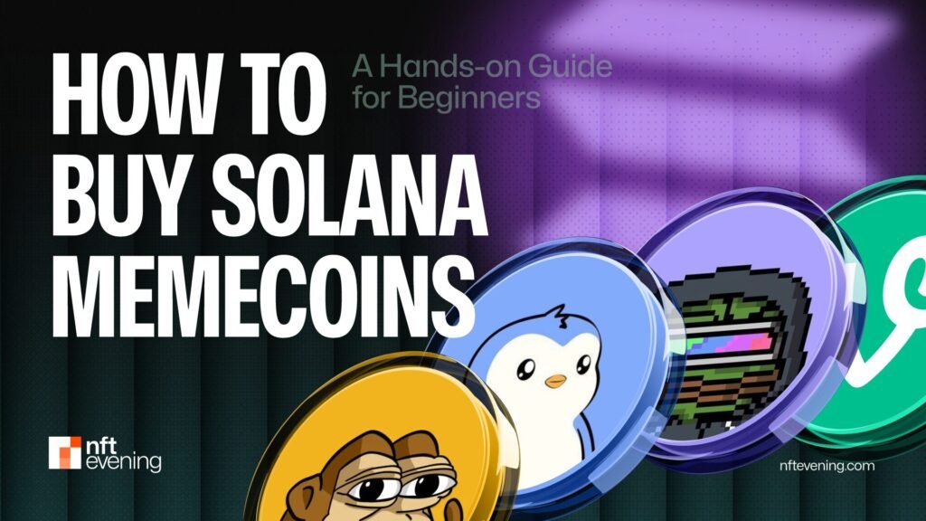 How to Buy Solana Meme Coins: The Beginner’s Guide